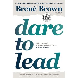 Dare to Lead by Brene Brown