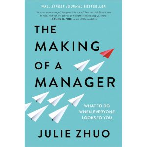 The Making of a Manager by Julie Zhuo