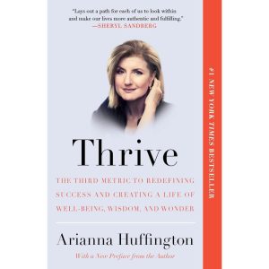 Thrive by Arianna Huffington