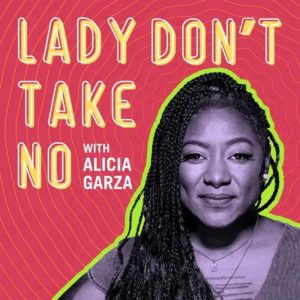 Lady Don’t Take No - Bold Political and Social Commentary