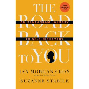 The Road Back To You: An Enneagram Journey to Self-Discovery